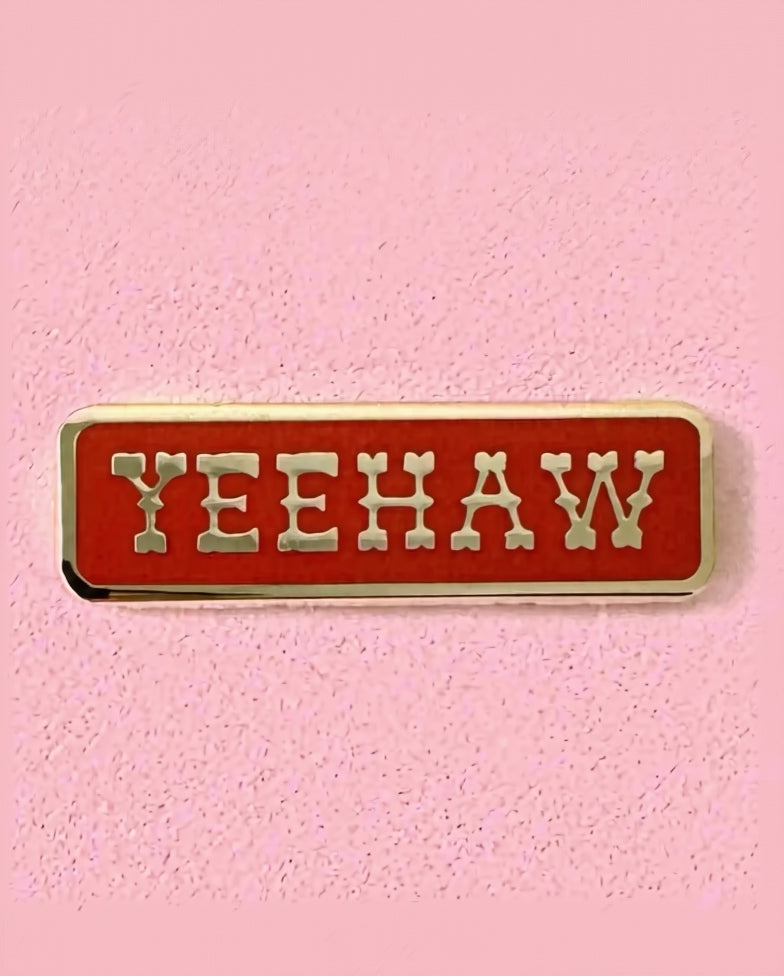 Yeehaw Enamel Pin